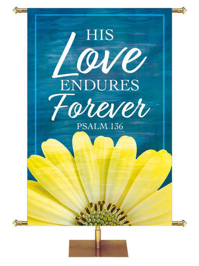 Church Banner His Loving Grace His Love Endures Forever Psalm 136 with Single Yellow Daisy on Blue