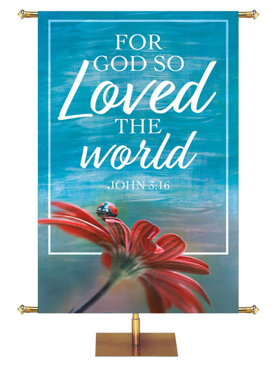 Church Banner His Loving Grace For God so Loved the World John 3:16 with Single Red Daisy on Blue