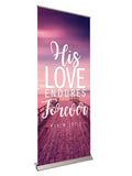 Retractable Banner with Stand Inspiration in Christ His Love Endures Forever - Year Round Banners - PraiseBanners