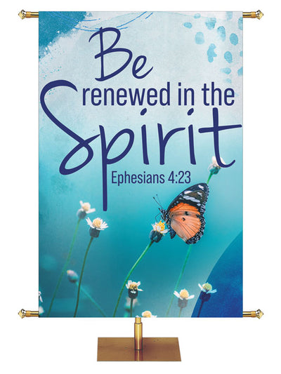 Be Renewed In The Spirit Ephesians 4:23 Church Banner with Butterfly on Delicate White Flowers on Blue Pastel