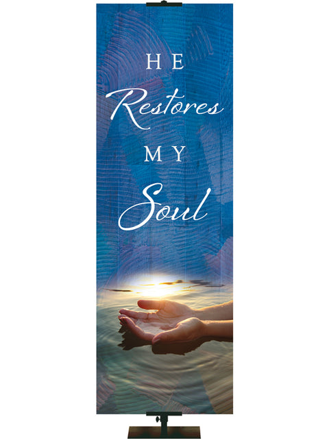 He Restores My Soul Living Hope Church Banner with Hands and pool of water on blue