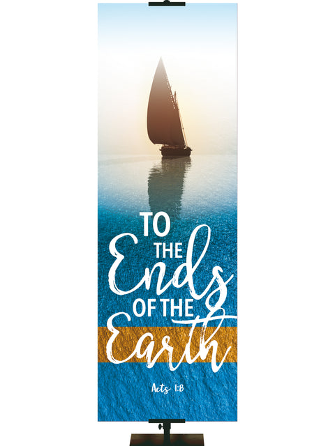 Mission To The Ends Of The Earth - Mission Banners - PraiseBanners
