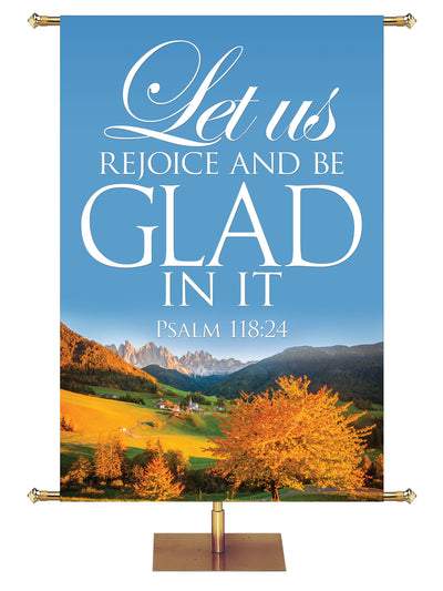 Memories of Autumn Let Us Rejoice And Be Glad In It - Fall Christmas - PraiseBanners