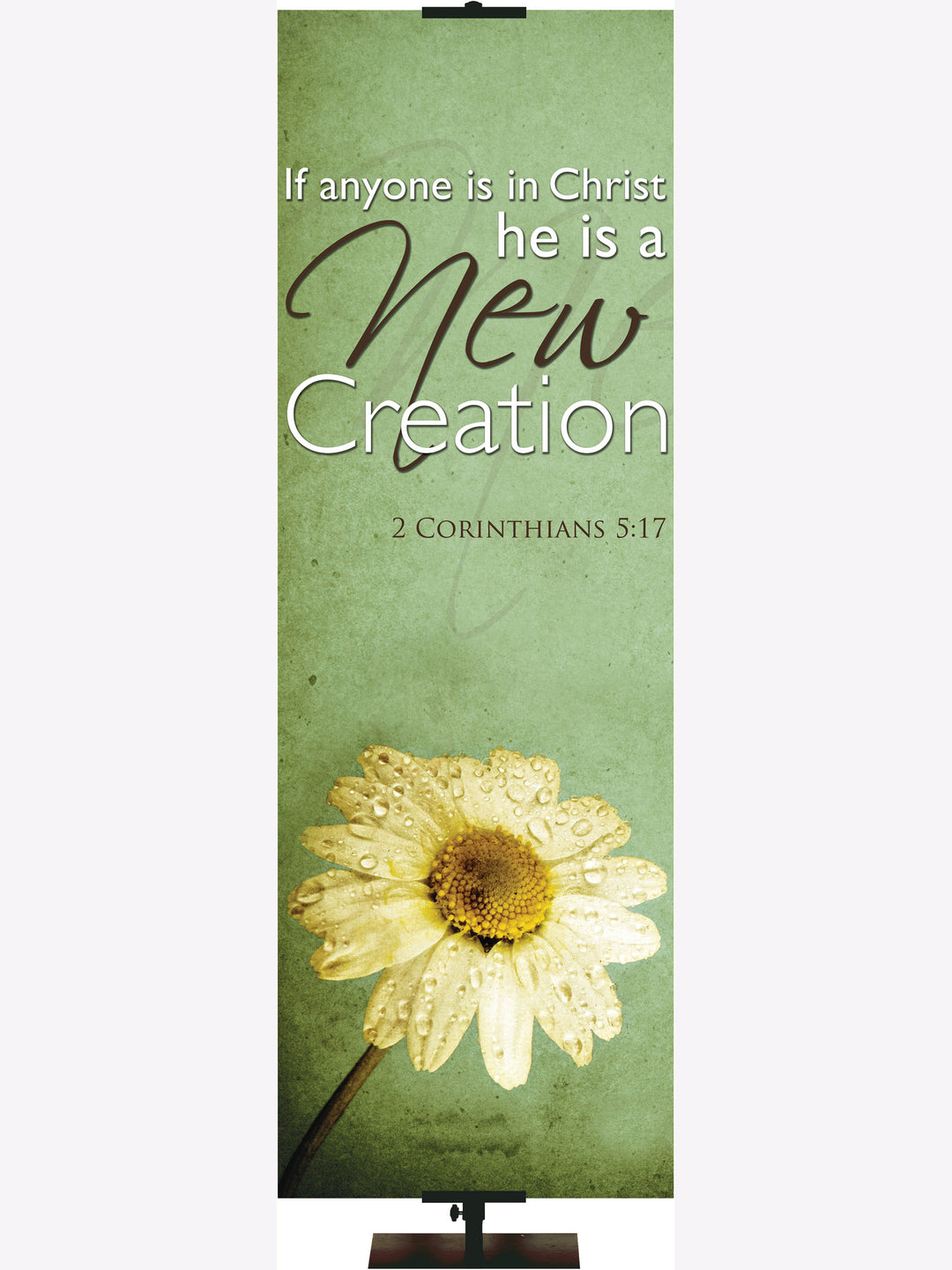 Renewal in Spring If Anyone is in Christ - Year Round Banners - PraiseBanners