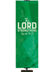 Promises of God The Lord Strengthens - Year Round Banners - PraiseBanners