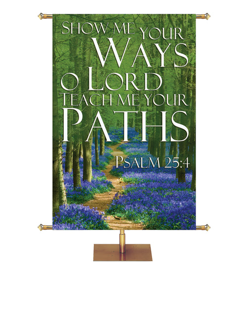 Path to Grace Show Me Your Ways O Lord Forest Design - Easter Banners - PraiseBanners