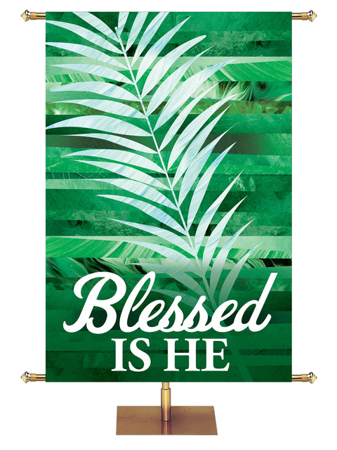 Redeeming Love Blessed Is He Palm - Easter Banners - PraiseBanners