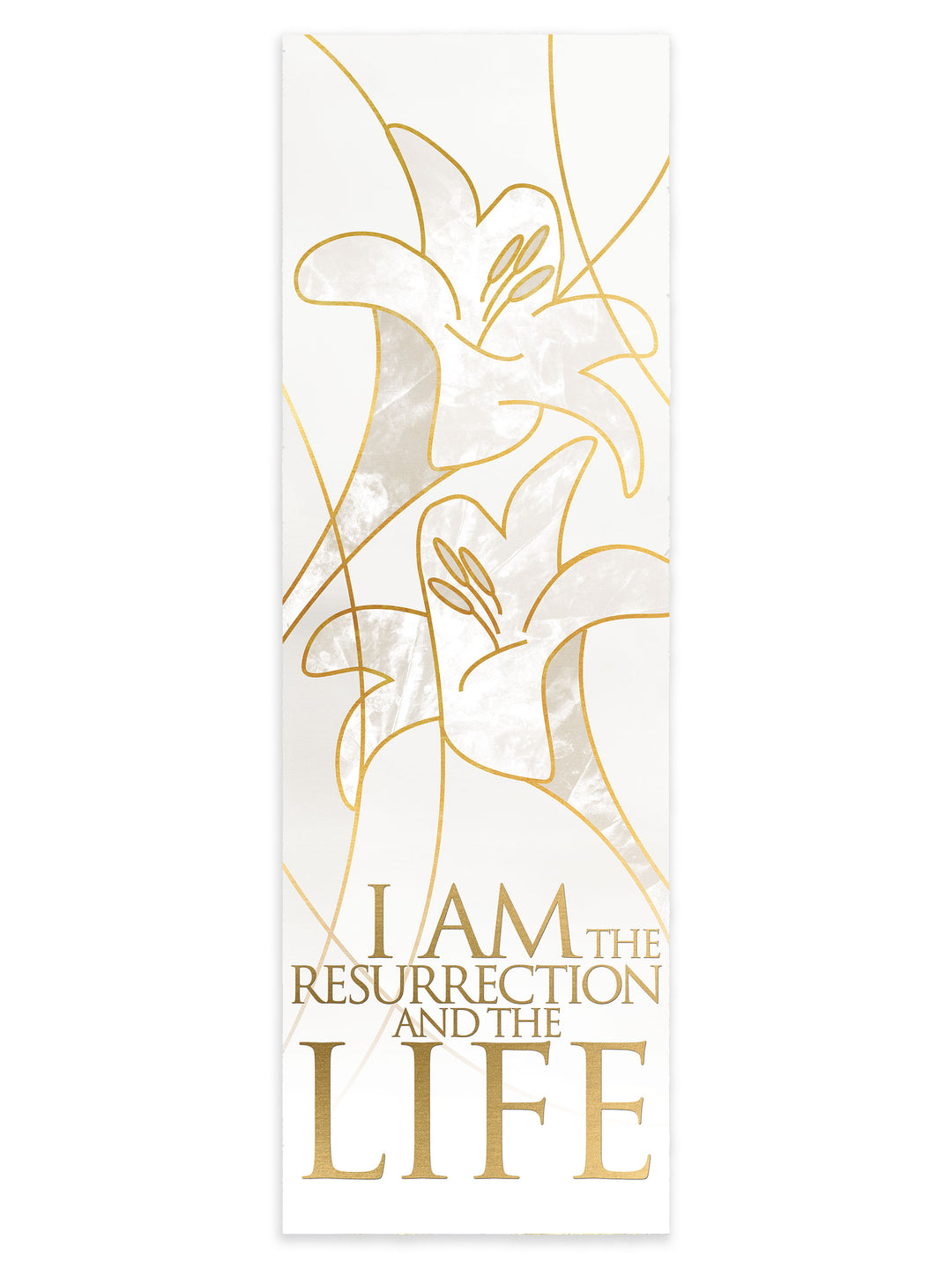 Scripture Wall Hanging Easter Liturgy I Am The Resurrection on White Background with two Easter Lily Blooms left above right outlined in gold