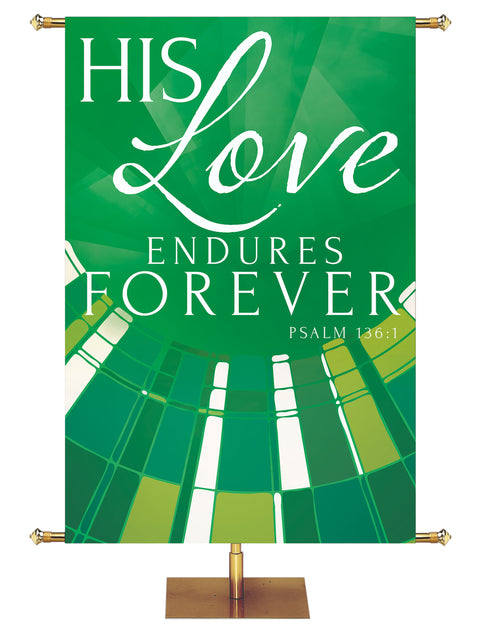 Church Banner Streaming Light His Love Endures Forever. Psalm 136:1. In Blue, Green, Purple and Red.