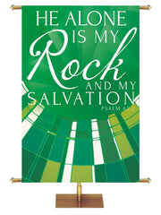 Church Banner Streaming Light He Alone Is My Rock And My Salvation. Psalm 62:2. In Blue, Green, Purple and Red.