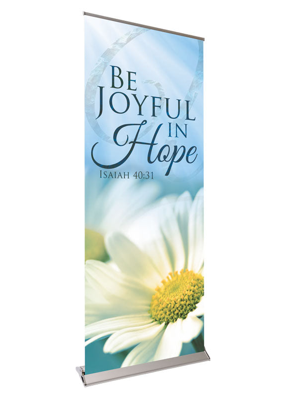 Retractable Banner with Stand Signs of Spring Be Joyful In Hope - Year Round Banners - PraiseBanners