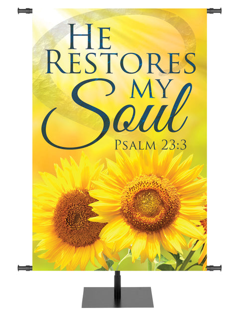 He Restores My Soul Signs of Spring Banner