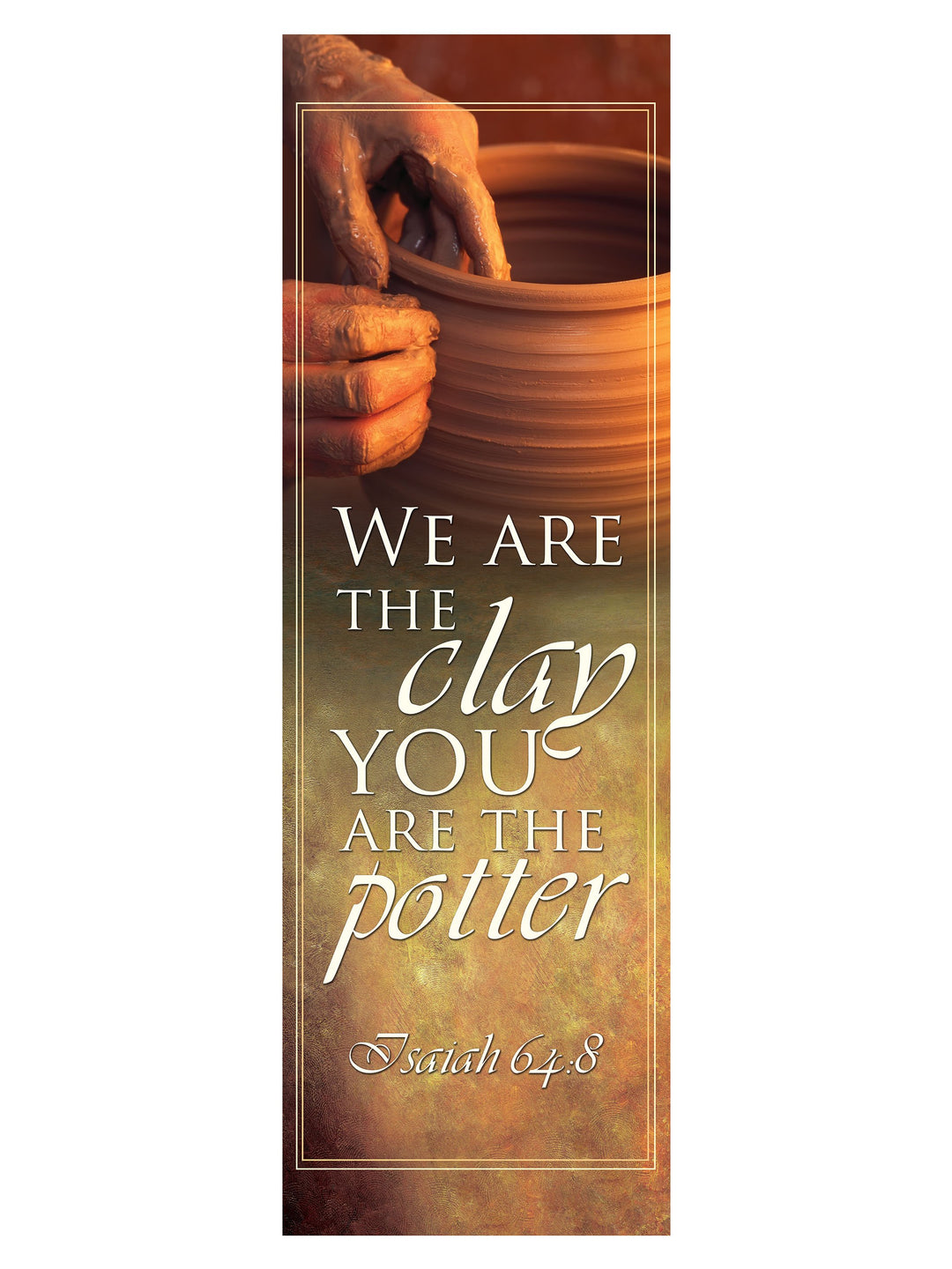 Scripture Wall Hanging We are the Clay - Home Worship - PraiseBanners