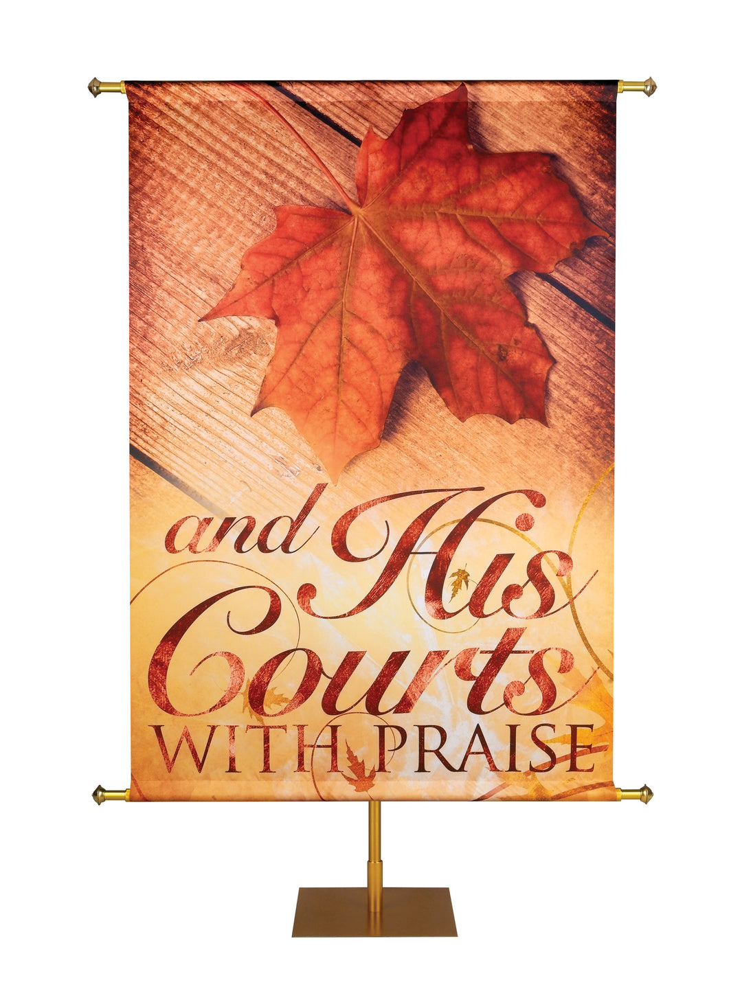 and His Courts with Praise Majestic Autumn Banner
