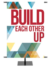 The Dynamic Word Build Each Other Up - Year Round Banners - PraiseBanners