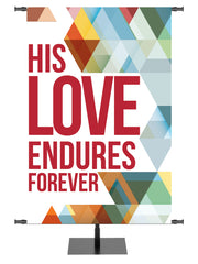 The Dynamic Word His Love Endures Forever - Year Round Banners - PraiseBanners