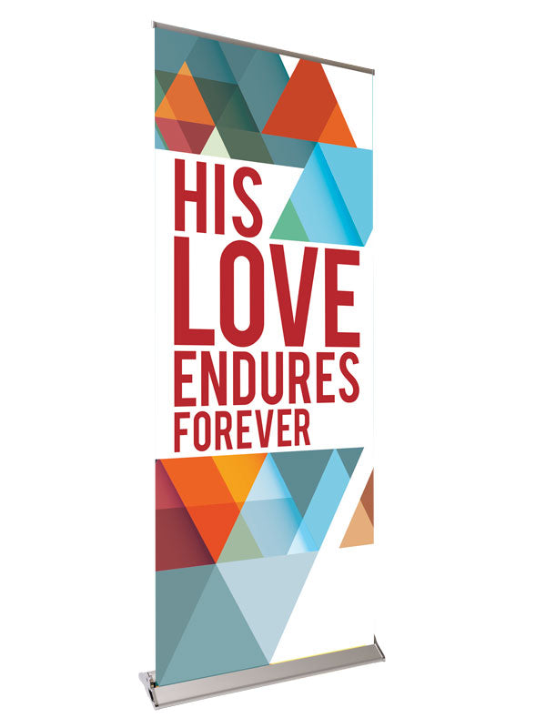 Retractable Banner with Stand The Dynamic Word His Love Endures Forever - Year Round Banners - PraiseBanners