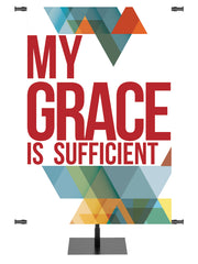 The Dynamic Word My Grace is Sufficient - Year Round Banners - PraiseBanners