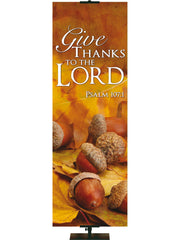 Contemporary Fall & Thanksgiving Give Thanks To The Lord Design 3 Psalm 107:1 - Fall Banners - PraiseBanners