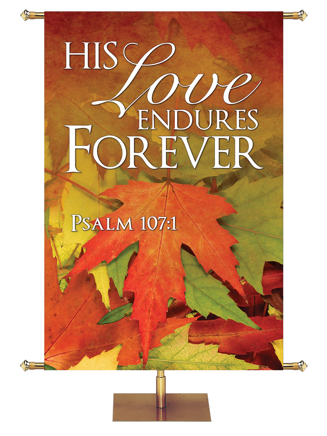 His Love Endures Design 4 Psalm 107:1 Church Banner for Fall and Thanksgiving with colorful fall leaves