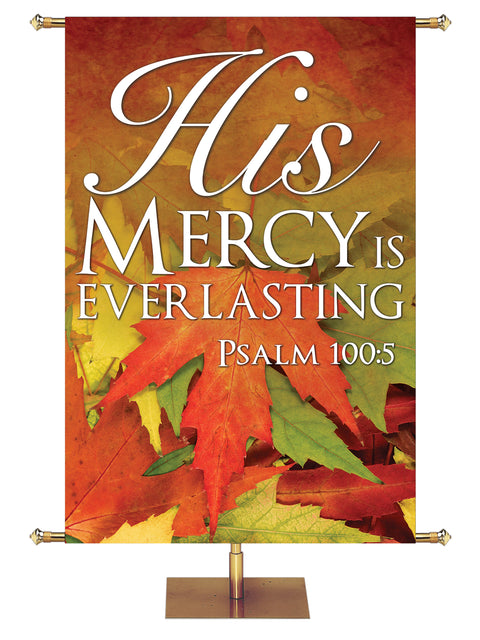 His Mercy Everlasting Design 2 Psalm 100:5 Church Banner for Fall and Thanksgiving with colorful fall leaves