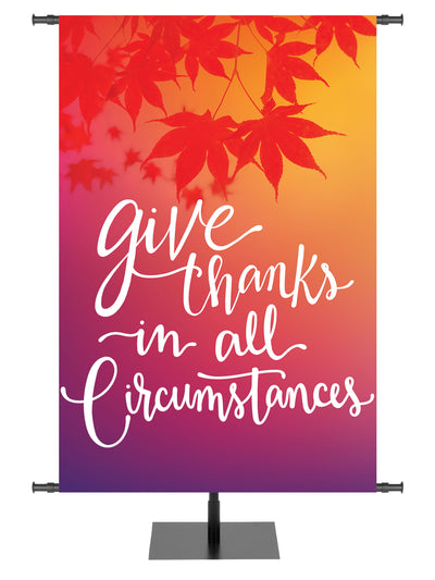 Give Thanks In All Circumstances Autumn Leaves Church Banner