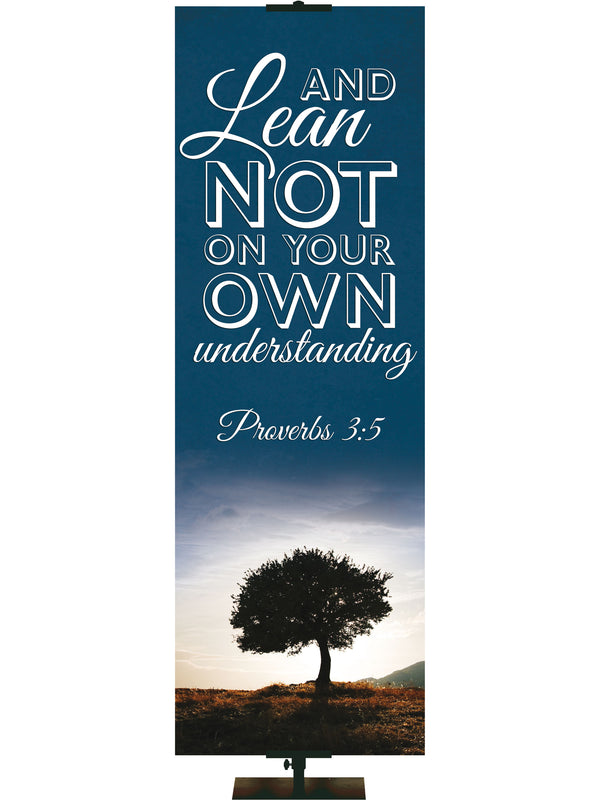 Words of Wisdom Lean Not on Your Own