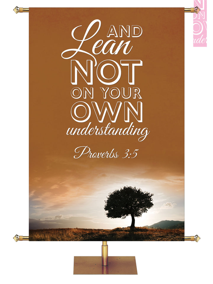 Words of Wisdom Lean Not on Your Own - Year Round Banners - PraiseBanners