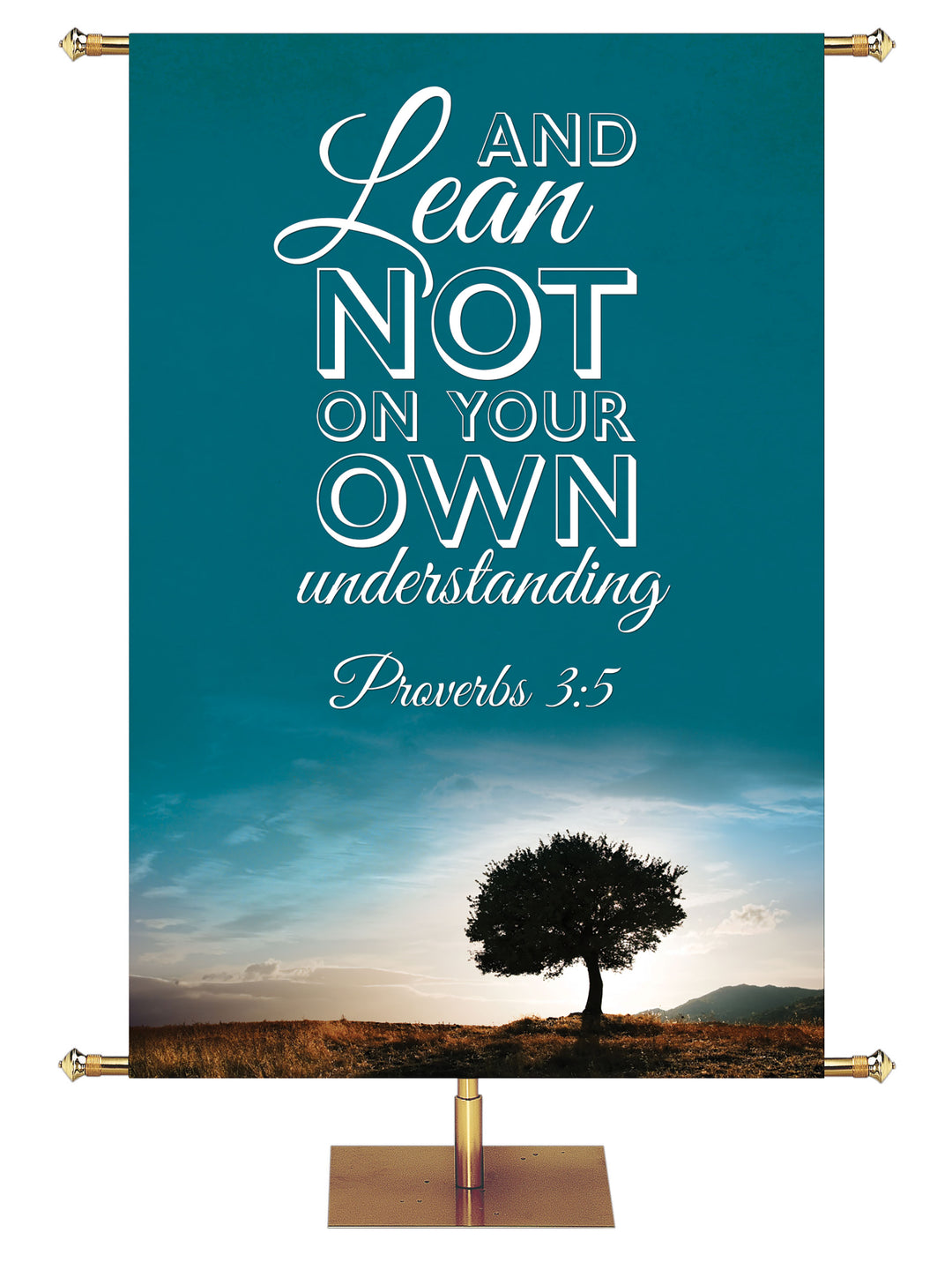 Words of Wisdom Lean Not on Your Own - Year Round Banners - PraiseBanners