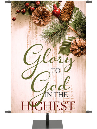 Church Banner for Christmas Glory to God in the Highest on rustic wood with pine cones and holly