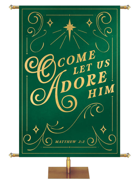 O Come Let Us Adore Him Matthew 2:2 Church Banner in Green or Red with the New Star top center and border of gold accents